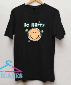 Be Happy Smiley Face T Shirt