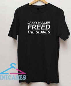 Danny Mullen Freed Meme Shirt